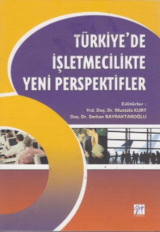Türkiye’de İşletmecilikte Yeni Perspektifler