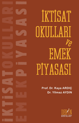 İktisat Okulları ve Emek Piyasası