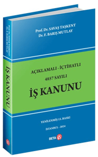 Açıklamalı İçtihatlı 4857 Sayılı İş Kanunu