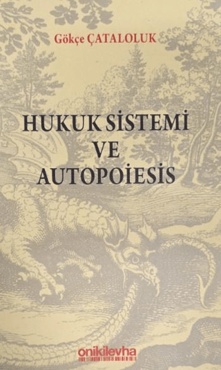 Hukuk Sistemi ve Autopoiesis