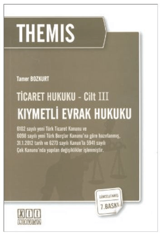 Ticaret Hukuku Cilt: 3 - Kıymetli Evrak Hukuku