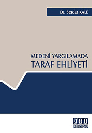 Medeni Yargılamada Taraf Ehliyeti