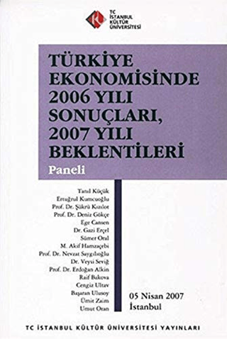 Türkiye Ekonomisinde 2006 Yılı Sonuçları, 2007 Yılı Beklentileri Paneli