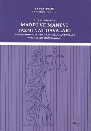 Aile Hukukunda Maddi ve Manevi Tazminat Davaları