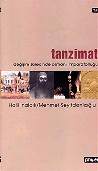 Tanzimat Değişim Sürecinde Osmanlı İmparatorluğu