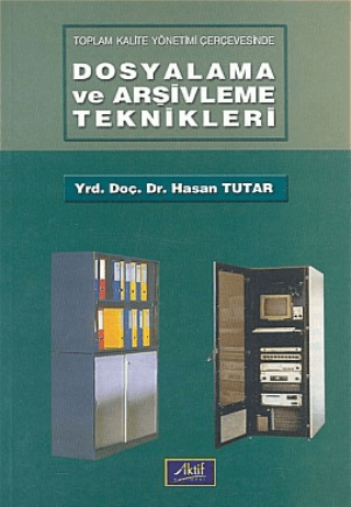 Dosyalama ve Arşivleme Teknikleri