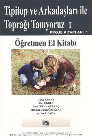 Tipitop ve Arkadaşları ile Toprağı Tanıyoruz 1 - Öğretmen El Kitabı