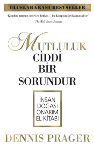 Mutluluk Ciddi Bir Sorundur