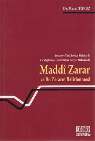 Maddi Zarar ve Bu Zararın Belirlenmesi