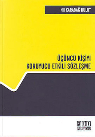 Üçüncü Kişiyi Koruyucu Etkili Sözleşme