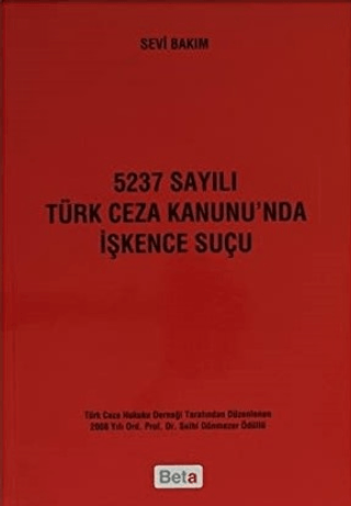 5237 Sayılı Türk Ceza Kanunu’nda İşkence Suçu