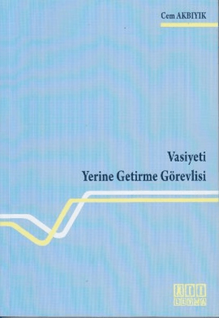 Vasiyeti Yerine Getirme Görevlisi