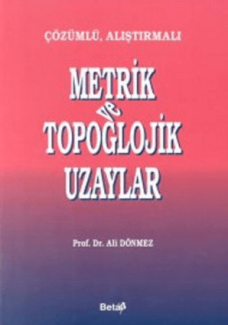 Çözümlü, Alıştırmalı Metrik ve Topoglojik Uzaylar