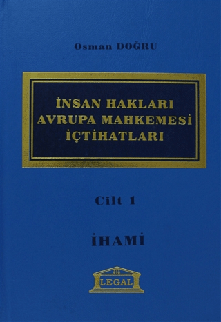 İnsan Hakları Avrupa Mahkemesi İçtihatları Cilt: 1