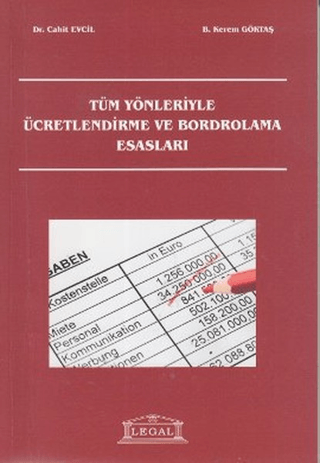 Tüm Yönleriyle Ücretlendirme ve Bordrolama Esasları
