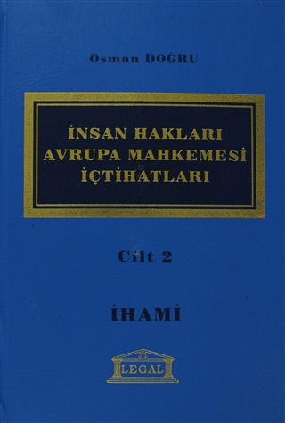 İnsan Hakları Avrupa Mahkemesi İçtihatları Cilt: 2