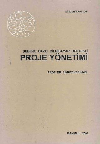 Şebeke Bazlı Bilgisayar Destekli Proje Yönetimi