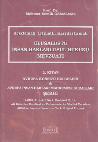 Açıklamalı, İçtihatlı, Karşılaştırmalı Ulusalüstü İnsan Hakları Usul Hukuku Mevzuatı 2. Kitap