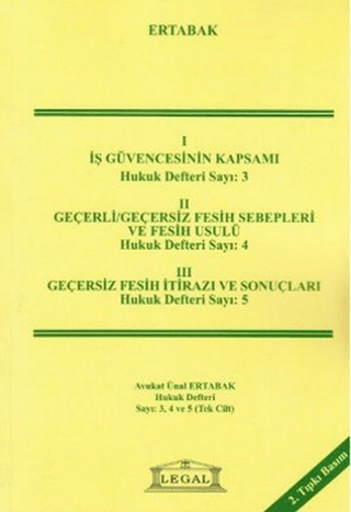 İş Güvencesinin Kapsamı, Geçerli - Geçersiz Fesih Sebepleri, Geçersiz Fesih İtirazı ve Sonuçları