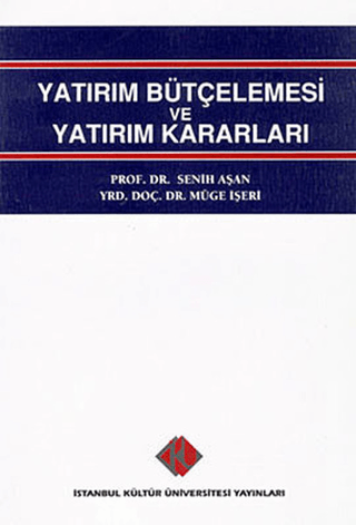 Yatırım Bütçelemesi ve Yatırım Kararları