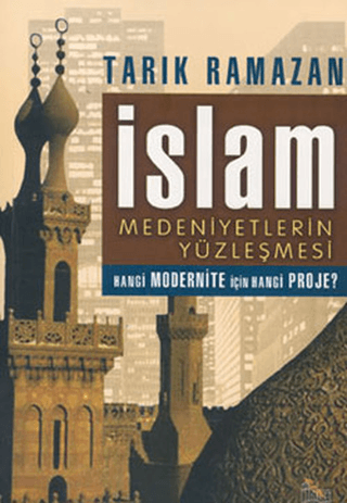 İslam Medeniyetlerin Yüzleşmesi
