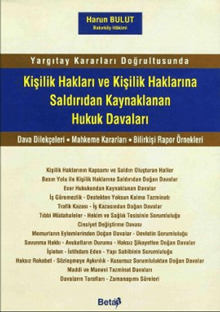 Kişilik Hakları ve Kişilik Haklarına Saldırıdan Kaynaklanan Hukuk Davaları