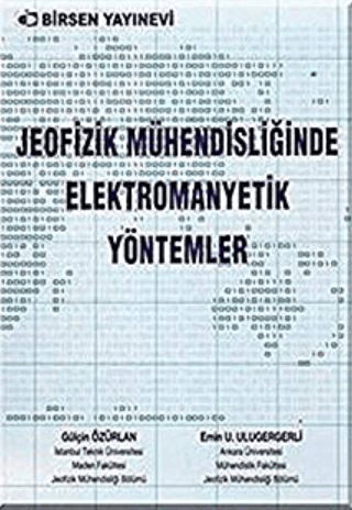 Jeofizik Mühendisliğinde Elektromanyetik Yöntemler