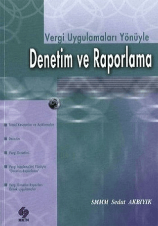 Vergi Uygulamaları Yönüyle Denetim ve Raporlama