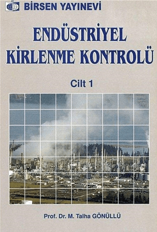 Endüstriyel Kirlenme Kontrolü Cilt: 1
