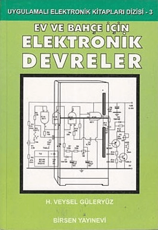Ev ve Bahçe İçin Elektronik Devreler