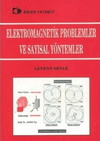 Elektromagnetik Problemler ve Sayısal Yöntemler