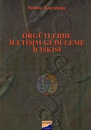 Örgütlerde İletişim - Güdüleme İlişkisi