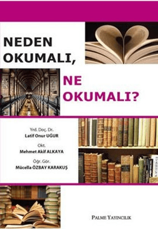 Neden Okumalı, Ne Okumalı?