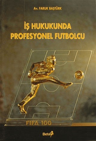 İş Hukukunda Profesyonel Futbolcu