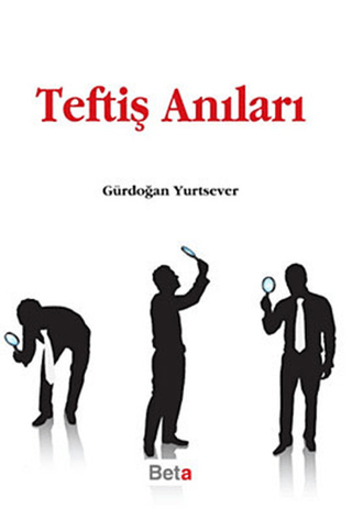 Teftiş Anıları