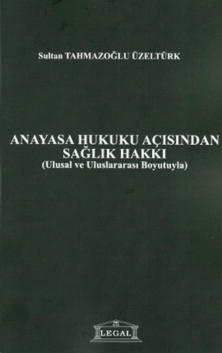 Anayasa Hukuku Açısından Sağlık Hakkı