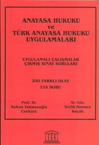 Anayasa Hukuku ve Türk Anayasa Hukuku Uygulamaları
