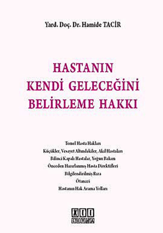 Hastanın Kendi Geleceğini Belirleme Hakkı
