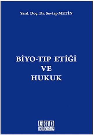 Biyo-Tıp Etiği ve Hukuk