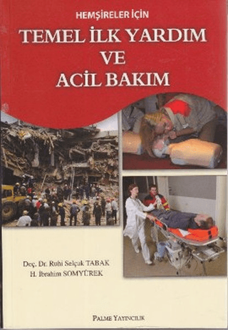 Hemşireler İçin Temel İlk Yardım ve Acil Bakım
