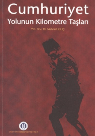 Cumhuriyet Yolunun Kilometre Taşları
