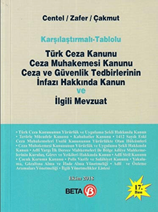 Türk Ceza Kanunu Ceza Muhakemesi Kanunu Ceza ve Güvenlik Tedbirlerinin İnfazı Hakkında Kanun ve İlgili Mevzuat