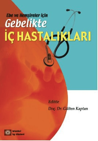 Ebe ve Hemşireler için Gebelikte İç Hastalıkları