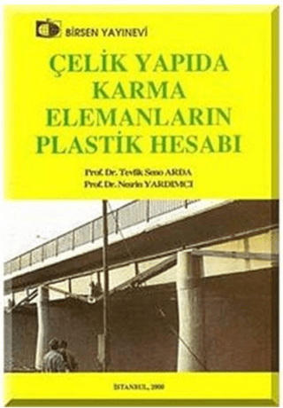 Çelik Yapıda Karma Elemanların Plastik Hesabı