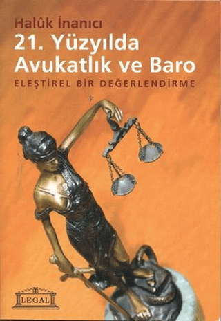 21. Yüzyılda Avukatlık ve Baro