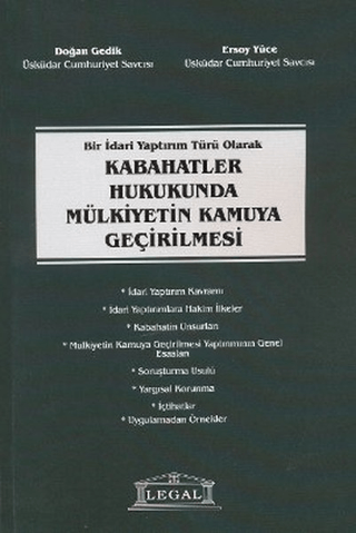 Bir İdari Yaptırım Türü Olarak Kabahatler Hukukunda Mülkiyetin Kamuya Geçirilmesi