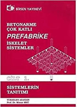 Betonarme, Çok Katlı, Prefabrike İskelet Sistemler Cilt: 1
