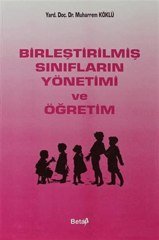 Birleştirilmiş Sınıfların Yönetimi ve Öğretim