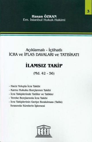 Açıklamalı - İçtihatlı İcra ve İflas Davaları ve Tatbikatı İlamsız Takip Md. 42-56