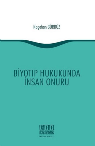 Biyotıp Hukukunda İnsan Onur
